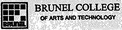 Brunel College of Arts and Technology